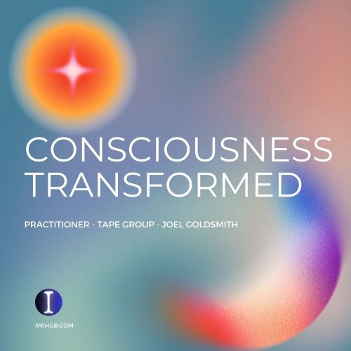 Discover your transformed consciousness in this new Practitoner Tape Group